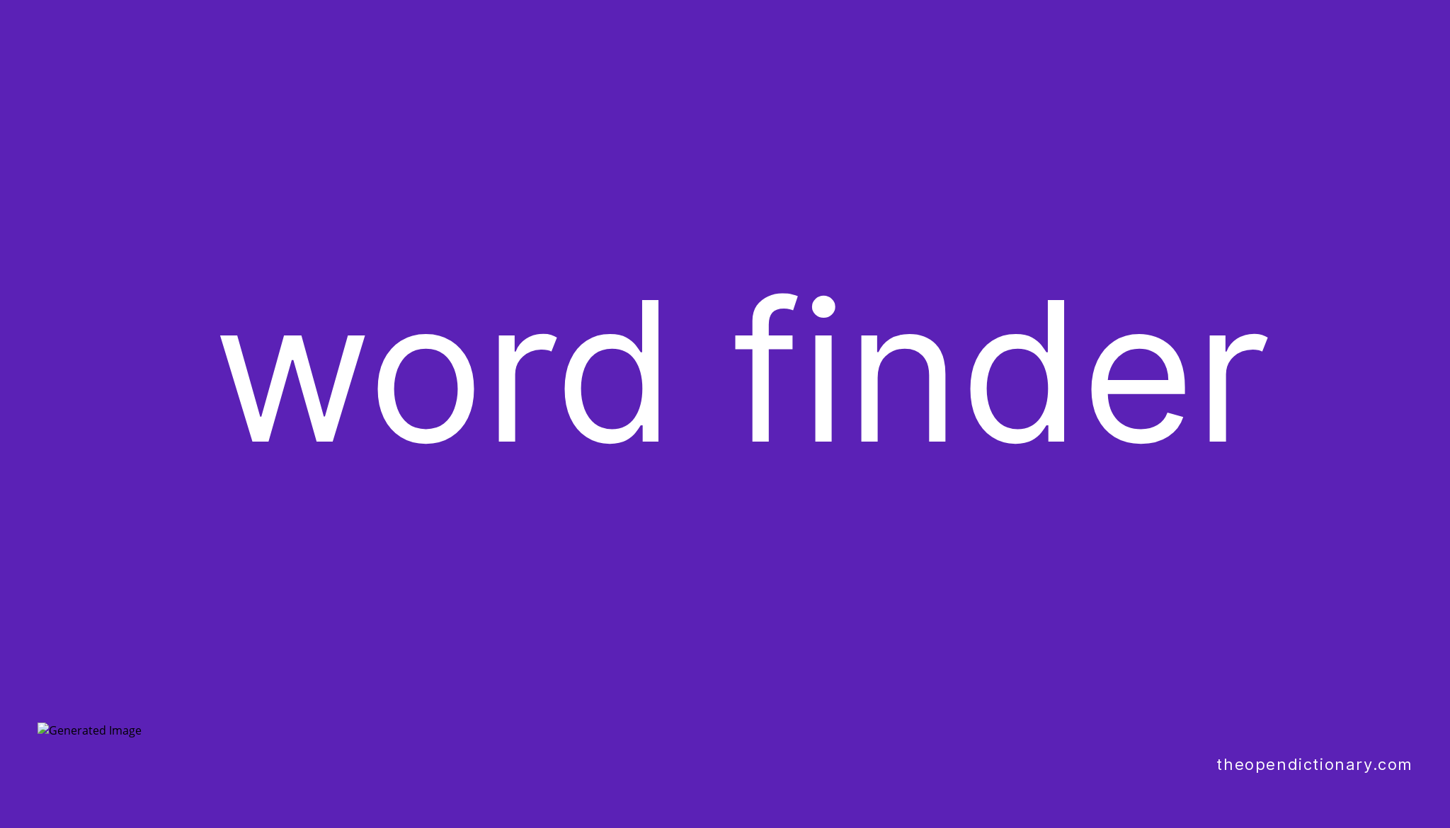 Dictionary Word Finder Definition